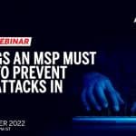 5 Things An MSP Must Know To Prevent Cyberattacks in 2022 | Acronis